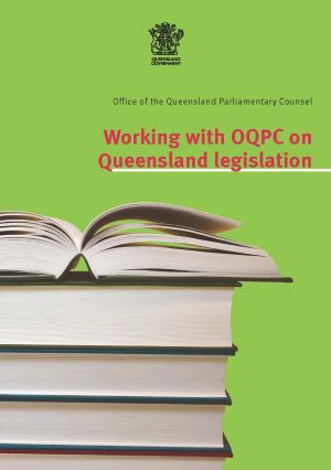 Working with OQPC on Queensland Legislation